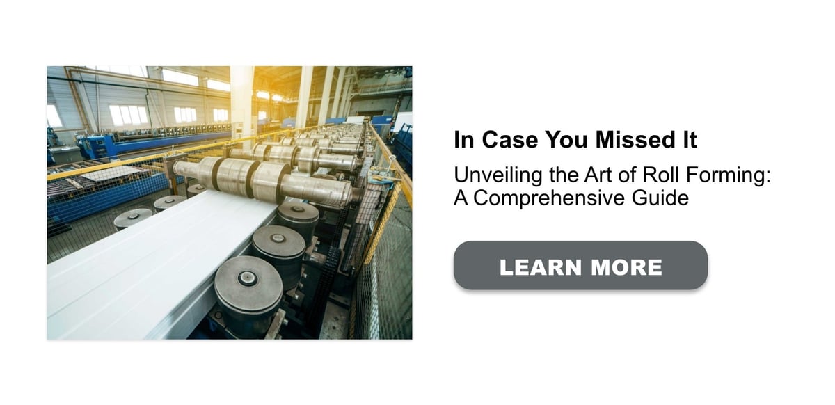 Unveiling the Art of Roll Forming